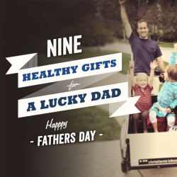 9 Healthy Gifts for a Lucky Dad